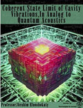 Coherent State Limit of Cavity Vibrations In Analog To Quantum Acoustics