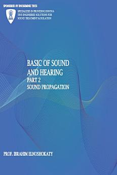 Basic of sound and hearing: Part 2 sound propagation: Part 2 sound propagation