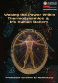 Waking the Power Within Thermodynamics and the Human Battery
